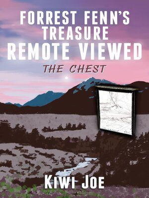 cover image of Forrest Fenn's Treasure Remote Viewed